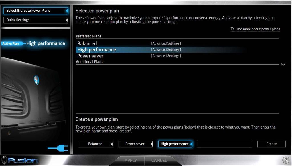 2.8 AlienFusion Screens 2.8.1 Creating a power plan To create a power plan: 1.