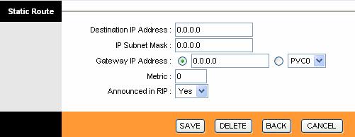 Click ADD ROUTE button to add a new route in the next screen (shown in Figure 4-15). Figure 4-15 Destination IP Address: This parameter specifies the IP network address of the final destination.