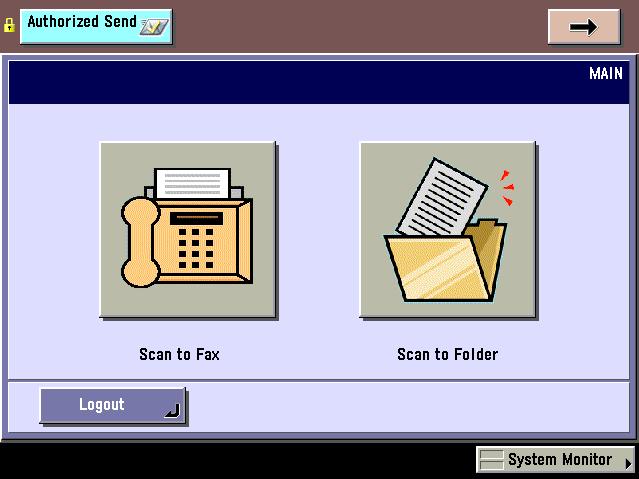 Scan to E-Mail is disabled. NOTE If two Authorized Send functions are disabled at once, the MAIN screen is not displayed, and the display for the only enabled function appears.