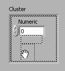 Lesson 5 Relating Data Figure 5-14. Creation of a Cluster Control Figure 5-15 is an example of a cluster containing three controls: a string, a Boolean switch, and a numeric.