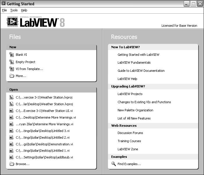 Lesson 2 Navigating LabVIEW C. Starting a VI When you launch LabVIEW, the Getting Started window appears.