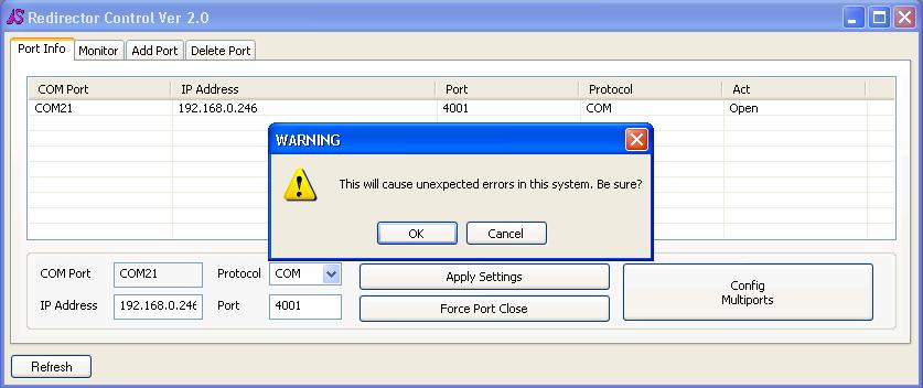 operation. When you click open COM ports, Force Port Close button is activated. Click Force Port Close. Click OK.
