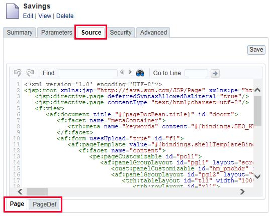 Click the Source tab to see the Page and PageDef sub-tabs at the bottom. Figure 8. Source tab of Savings page in the portal» The Page tab refers to the.