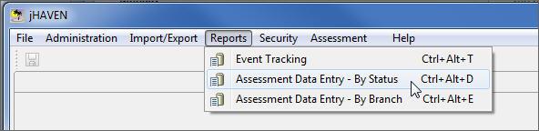 Assessment Data Entry By Status Report Complete the following steps to run the Assessment Data Entry
