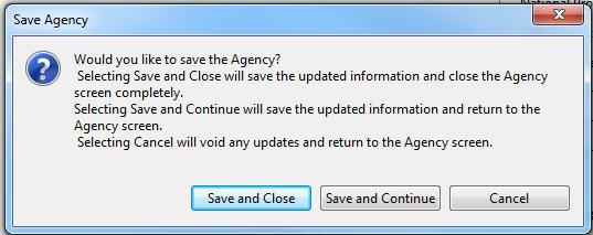 3. After agency details are entered, click the Save icon. a. If Accessibility is on, The Save Agency Options pop-up window displays.