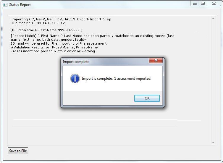 15. If no files are successfully imported, the Import failed message box displays along with a Status Report. 16. Click the OK button on the Import Complete pop-up window to view the Status Report.