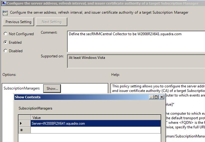 Figure 8 - Group Policy Object for the event forwarding subscription -> specifying the "event collector" computer Configure the event collector computer The event collector computer must be running