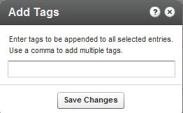 Content Authoring Tools Edit - Add Tags to and Entry You can add tags to entries in the KMC that will propagate to other applications. To add tags to an entry 1.