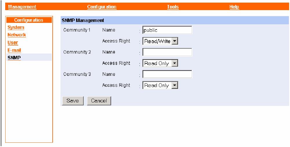 Configuration g SNMP SNMP Management SNMP (Simple Network Management Protocol) is a set of protocols for managing complex networks - Community 1/2/3: Enter a name in the Name box, and configure