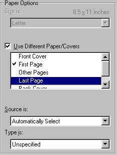 For more information about the Source is: setting, see the Source Is section of this chapter. The Type is: drop-down menu shows all of the media types that the product supports.