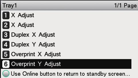 (5) Set the X direction adjustment value verified in step 8-(1) by pressing the scroll button or, and then press the [OK] button. 9 (9) Press the [ONLINE] button.