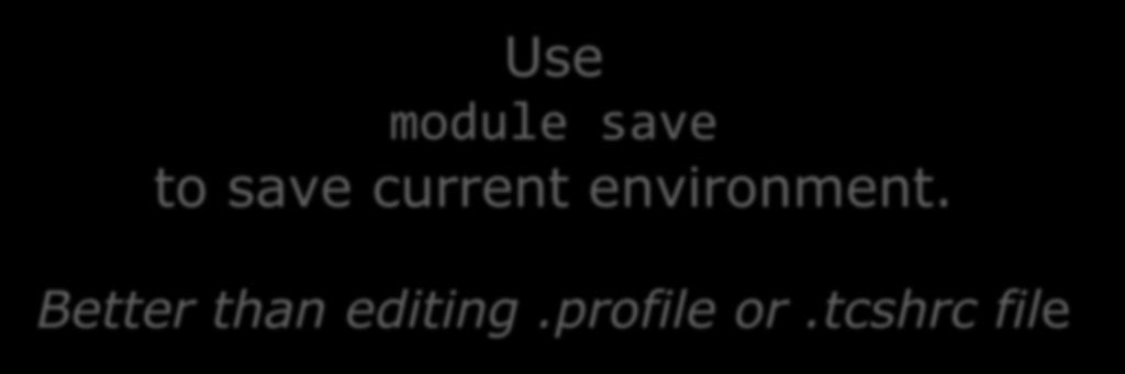 Demo: module command Use module save