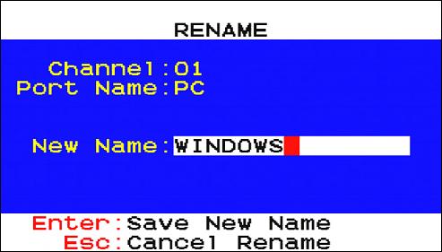 Chapter 5: Using the On-Screen Display Interface Specifying Channel Names Default channel names for active channels are 'PC'. You have to assign unique channel names to identify each connected server.
