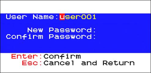 Chapter 5: Using the On-Screen Display Interface To abort the changes, press Esc instead. To rename a user account and/or change the password: 1.