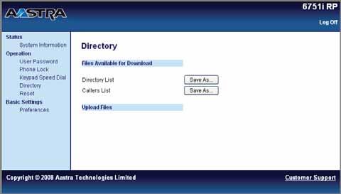 From within the Assistant program select Settings > Phone Settings, and logon to the Aastra Web UI. 2. Click Directory. The Directory window opens. 3. In the Callers List field, click.