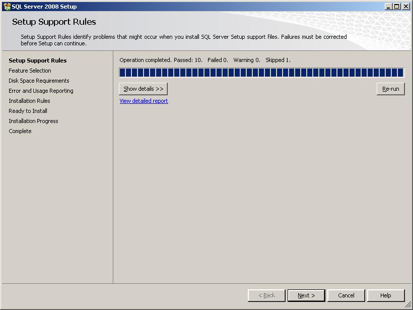 Figure 7 Setup Support Rules dialog box Click Next to enter