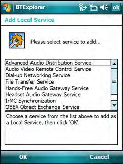 4-24 MC75 User Guide To add a service: 1. Tap Add. The Add Local Service window displays. Figure 4-29 Add Local Service Window 2. In the list, select a service to add. 3. Tap OK.