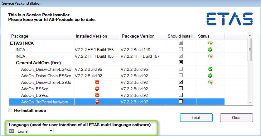 The language of the Service Pack Installer can be selected. - New with INCA V7.2.0 and improved with INCA V7.2 SP2.