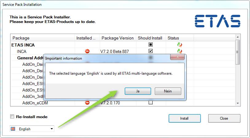 With this option it is also possible to change the ETAS product language of INCA and all ETAS multi-language software after installation.