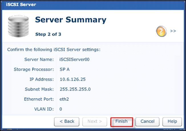 Server Summary page Configure host connectivity Use the VNXe Host Wizard to name and configure information about the hosts accessing iscsi storage on the array.