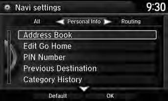 Personal Information System Setup H SETTINGS button Navi Settings Personal Info Use the personal information menu to select and set your address books, home addresses, and PINs.