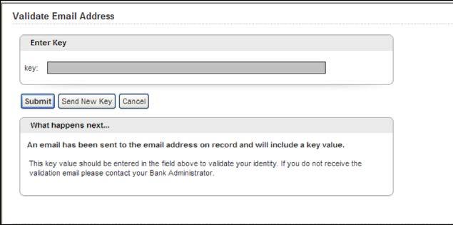 NOTE: Security Answer Guidelines appear in the box next to the questions. SECURITY KEY Once you have logged in, you will be asked to validate your email address.
