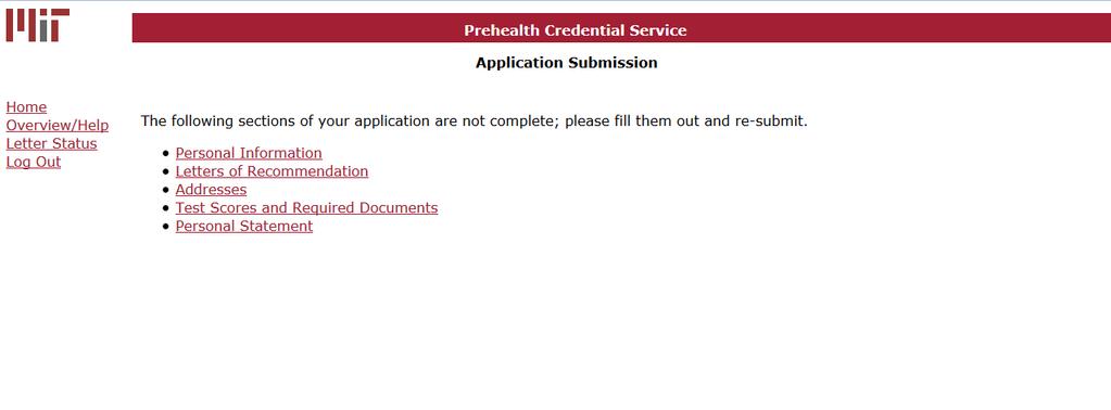 Submit Application This page will appear if you have incomplete sections at the time of clicking submit.