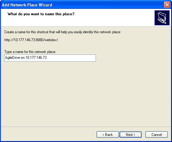 Chapter 2: Setting up the Agile Drive The What do you want to name this place screen, with a
