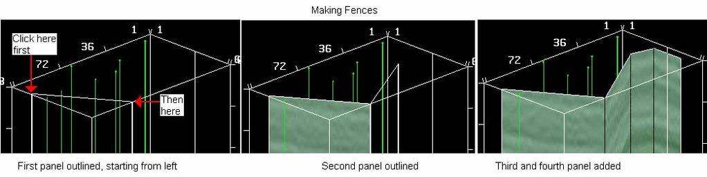 Then click the front left side to start the fence (you must click on the top plane, not on the side). Click the end of that fence panel on the front right side.