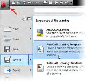 9. On the Application menu, click Save As > AutoCAD Drawing Template. 11.