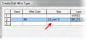 In the Create/Edit Wire Type dialog box, in the wire type grid, row 2, do the following: For Wire Color, enter BK. For Size, enter 2.5_mm^2. Click Color.