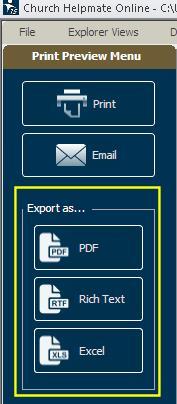 Using the Print Preview Menu s Export as Feature When previewing reports Church Helpmate, a Print Preview Menu (as shown to the left) will be displayed along the left-hand side of the screen.