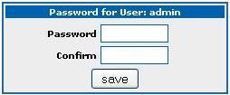 1.3 Changing the default Password Initially the equipment is delivered with a default username: admin and password: 99admin11.