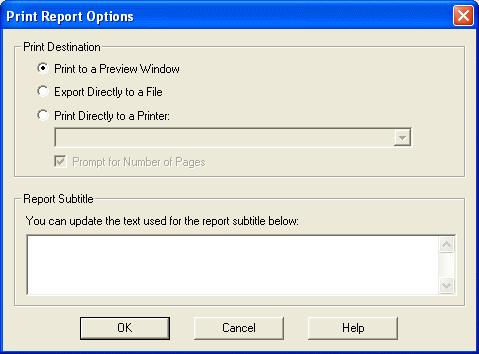 7: Print Report Options Window 3. In the Print Destination section, select whether to print to a preview window, export directly to a file or print directly to a printer. 4.