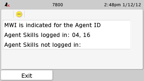 Call Center Agent operations Result 4. Enter your Agent ID. 5. Press Enter or press the OK button. 6. If an agent password has been configured, enter your password.