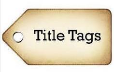 Page Title Tags continued Most important use is in SERPs Persuades Click-Through Also