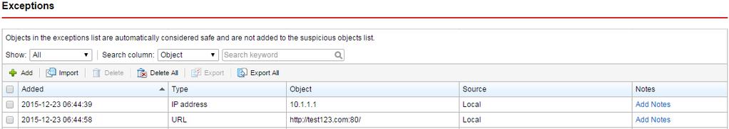 Virtual Analyzer Exceptions Objects in the exceptions list are automatically considered safe and are not added to the suspicious objects list.