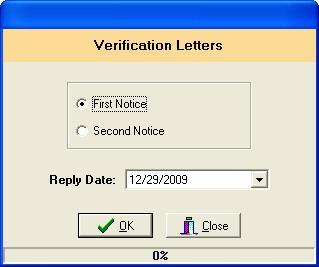 VERIFICATION (cont.) 2. Select First Notice and enter the date the household has to reply. 3.