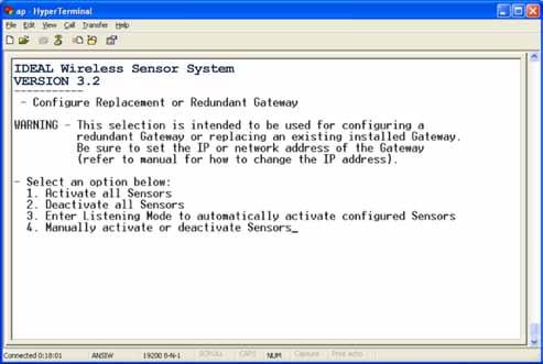 Wireless Sensor System Option M - Configure Replacement of Redundant Gateway A unique capability of the gateway is the ability to configure one for redundant operation.