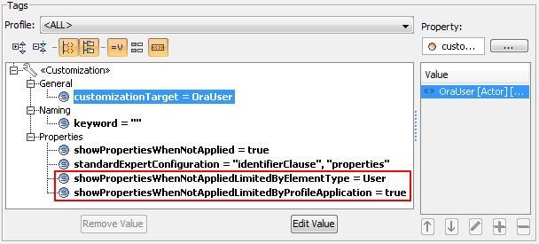 To make the visibility stereotype properties dependent on another stereotype or a metaclass 1. Open the Tags tab in the Specification window of the stereotype s customization class. 2.