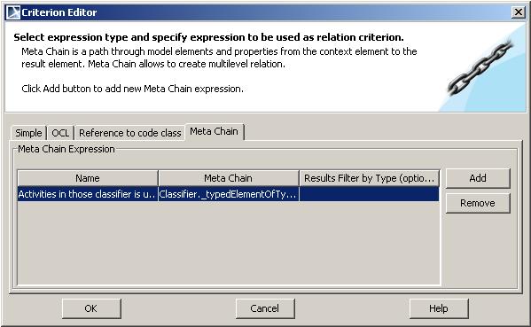 Figure 33 -- Criterion Editor dialog for defining multi properties chain expressions Column Name Meta Chain Results Filter by Type Description A name of a meta chain expression.