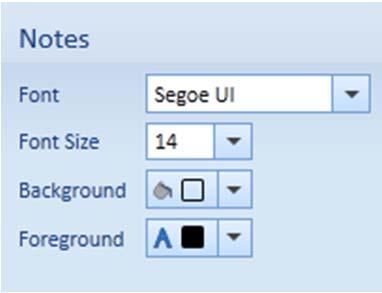 Configure the Text Editor section of the settings. i. Configure the Notes section. Figure: 4-19 Notes Section Select the font from the drop-down list.
