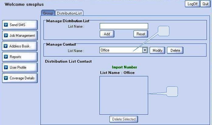 6.2 Distribution List: Using Distribution List mobile numbers including country code are only stored.