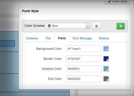 your form. Field The Field tab helps you customize fields which are activated to fill in - with the attributes background color, border color, shadow color, text color.
