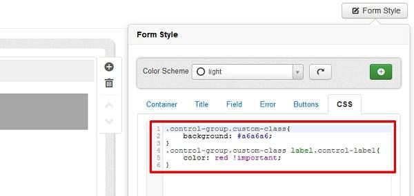 input box: Then in the tab CSS of Form Style dialog, you can freely define styles for this custom