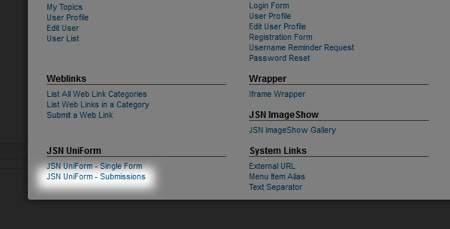 Then go to Menus and add a new menu item, select Menu Item Type as JSN UniForm Submissions
