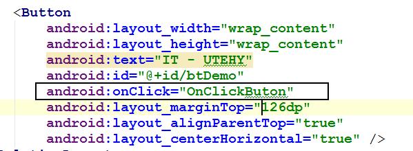 android:layout_margintop="126dp" android:layout_alignparenttop="true" android:layout_centerhorizontal="true" /> </RelativeLayout> MainActivity 5.3.1. Onclick in XML: Viết một phương thức riêng minh họa cho sự kiện của điều khiển (ở đây là Button, các điều khiển khác tương tự).