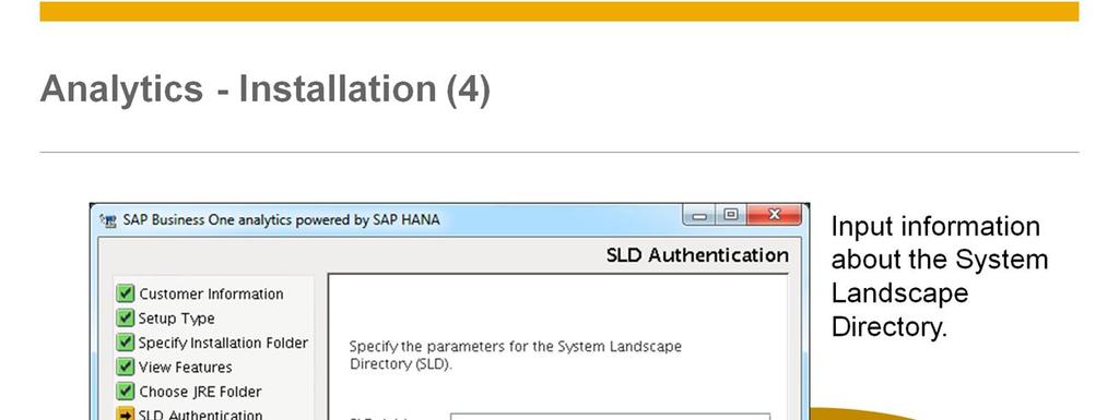 Input information about the system landscape directory in the SLD Authentication