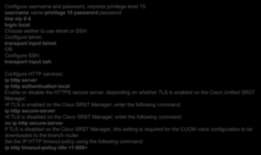 Prerequisites to configure SRST Manager The Tomcat certificate from Cisco UCM needs to be uploaded to SRST Manager in order to establish a trusted HTTPS connection.