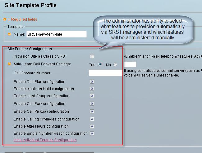 An administrator can also create a new template and choose the features to automatically provision through SRST manager.